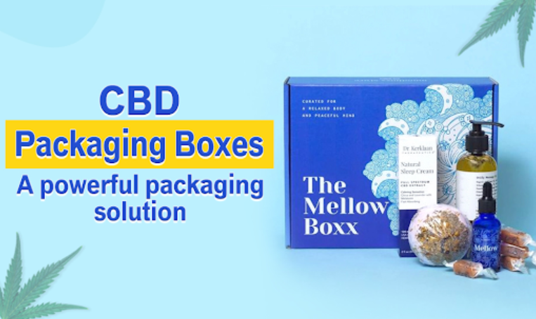 CBD packaging boxes: A powerful packaging solution